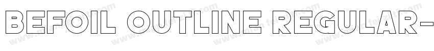 BEFOIL OUTLINE Regular字体转换